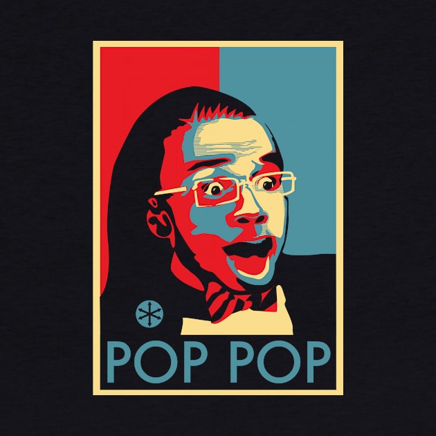 Pop Pop by FOUREYEDESIGN